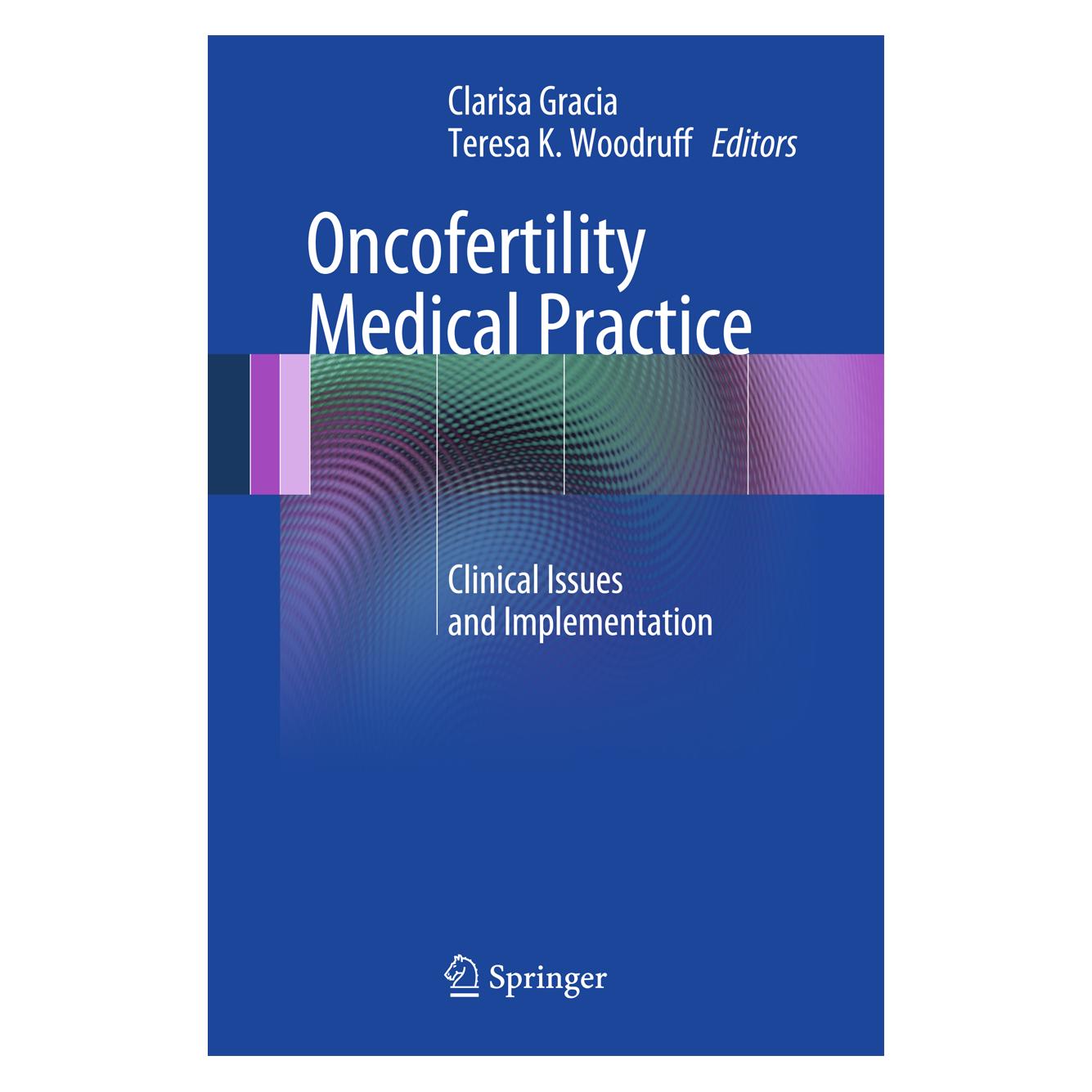 Springer Oncofertility Medical Practice (Englisch, Softcover, Clarisa Gracia, Teresa K Woodruff) (55563501)