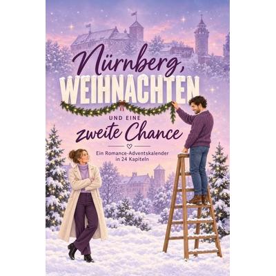 Nürnberg, Weihnachten und eine zweite Chance