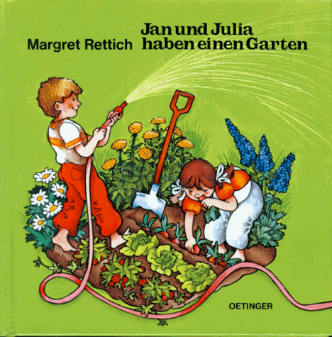 Margret Rettich - Jan und Julia haben einen Garten - Preis vom 19.10.2026 19:33:35 h
