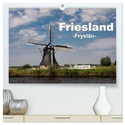 Friesland - Fryslan (hochwertiger Premium Wandkalender 2027 DIN A2 quer), Kunstdruck in Hochglanz