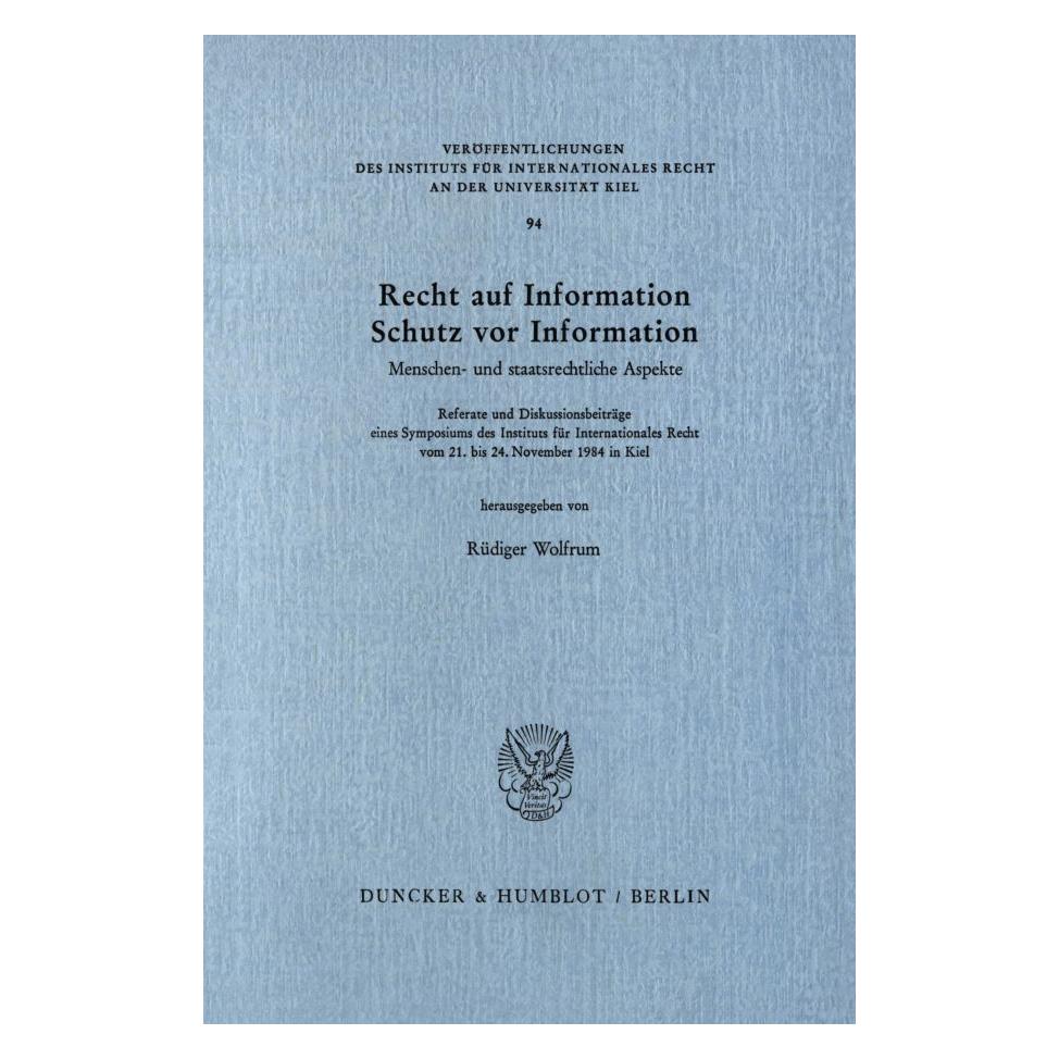 Duncker & Humblot Recht auf Information, Schutz vor Information. (Deutsch, Softcover, Rüdiger Wolfrum) (55344265)
