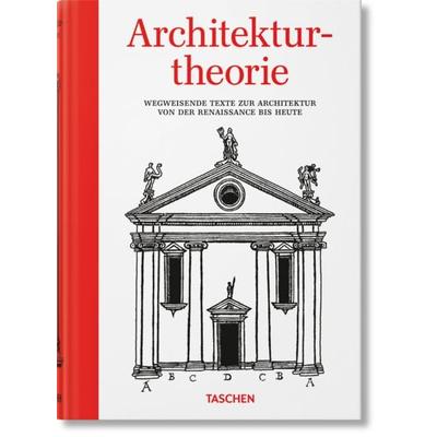 Architekturtheorie, Gebundene Ausgabe von Bernd Evers, Taschen, 978-3-8365-9959-7