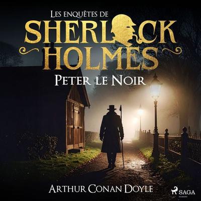 Peter le Noir - Arthur Conan Doyle, Audio, 9782821102071