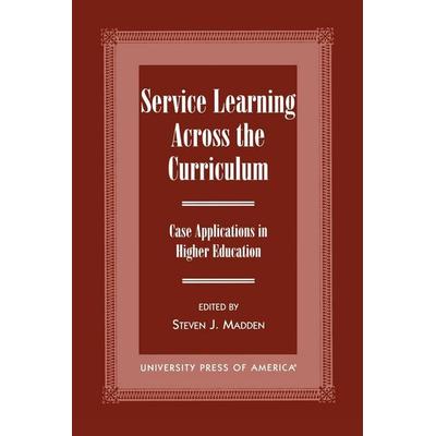 Service Learning Across the Curriculum, Taschenbuch von Steven J. Madden, Ingram Publishers Services, 978-0-7618-1584-6