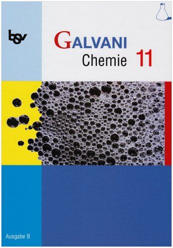 Isabell Hefner - Galvani Chemie 11 Ausgabe B: Zum neuen Lehrplan für die Oberstufe - Preis vom 17.10.2026 19:25:27 h