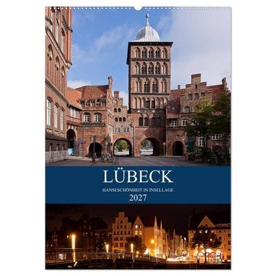 Lübeck - Hanseschönheit in Insellage (Wandkalender 2027 DIN A2 hoch), CALVENDO Monatskalender