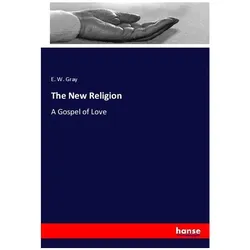 The New Religion, Sachbücher von E. W. Gray
