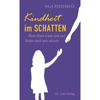 Kindheit im Schatten, Taschenbuch von Maja Roedenbeck, Ch. Links Verlag, 978-3-86153-879-0