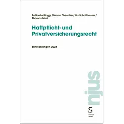 Haftpflicht- und Privatversicherungsrecht, Fachbücher von Thomas Muri, Urs Schaffhauser, Marco Chevalier, Raffaella Biaggi