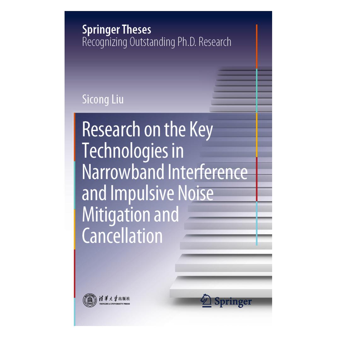 Springer Research on the Key Technologies in Narrowband Interference and Impulsive Noise Mitigation and Cance (Englisch, Softcover, Sicong Liu) (56211012)