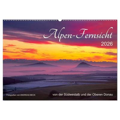 Alpen-Fernsichten von der Südwestalb und Oberen Donau (Wandkalender 2026 DIN A2 quer), CALVENDO Monatskalender