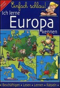 Inger Hatzky - Einfach schlau! Ich lerne Europa kennen: Beschäftigen - Lesen - Lernen - Rätseln - Preis vom 03.10.2026 20:43:07 h