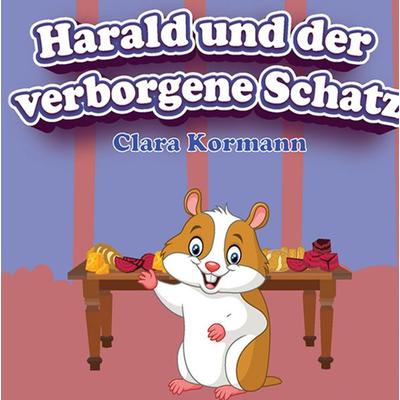 Harald und der verborgene Schatz, Gebundene Ausgabe von Clara Kormann, Tredition, 978-3-384-57459-6