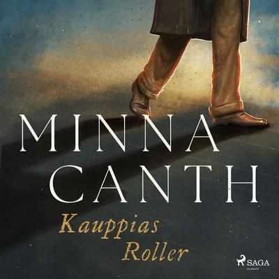 Kauppias Roller - Minna Canth, Audio, 9788726256734