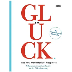 Glück. The New World Book of Happiness, Ratgeber von Leo Bormans