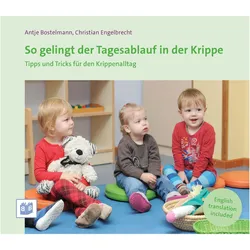 So gelingt der Tagesablauf in der Krippe, Fachbücher von Antje Bostelmann, Christian Engelbrecht, Antje Engelbrecht Bostelmann