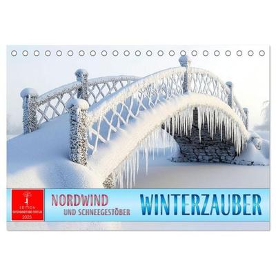 Winterzauber - Nordwind und Schneegestöber (Tischkalender 2027 DIN A5 quer), CALVENDO Monatskalender