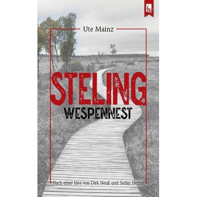 Steling: Wespennest, Taschenbuch von Ute Mainz, Eifeler Literaturverlag