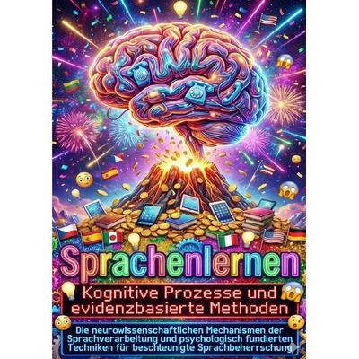 Sprachenlernen: Kognitive Prozesse und evidenzbasierte Methoden, Taschenbuch von Paul Schulz, Epubli, 978-3-565-16982-5