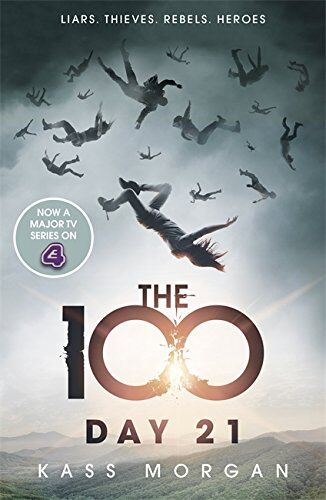Kass Morgan - Day 21 (The 100, Band 2) - Preis vom 10.10.2026 11:48:34 h