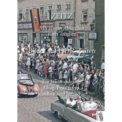 Zeitz - Bilder aus DDR-Zeiten, Gebundene Ausgabe von Petrik Wittwika, Herkules Verlag, 978-3-945608-13-5