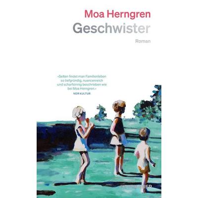 Geschwister, Gebundene Ausgabe von Moa Herngren, Kein & Aber, 978-3-0369-5092-1