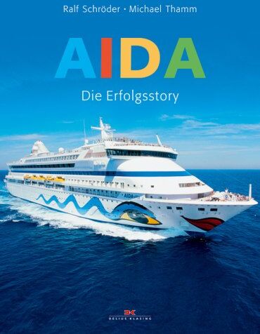 Ralf Schröder - AIDA - Die Erfolgsstory - Preis vom 13.10.2026 11:25:28 h