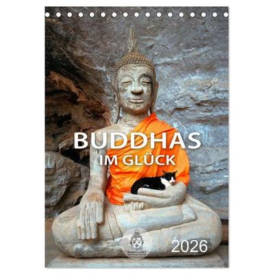 Buddhas im Glück (Tischkalender 2026 DIN A5 hoch), CALVENDO Monatskalender