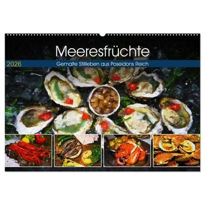 Meeresfrüchte - Gemalte Stillleben aus Poseidons Reich (Wandkalender 2026 DIN A2 quer), CALVENDO Monatskalender