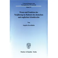 Wesen und Funktion der Verjährung im Rahmen des deutschen und englischen Schuldrechts, Fachbücher von Angelos Kornilakis