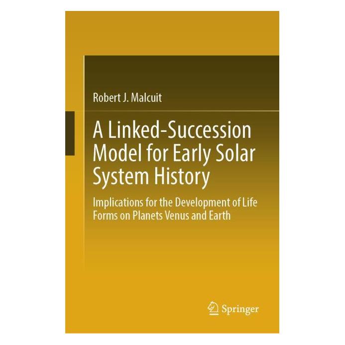 Springer A Linked-Succession Model for Early Solar System History (Englisch, Hardcover, Robert J. Malcuit) (65471627)