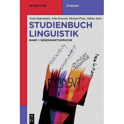 Studienbuch Linguistik, Taschenbuch von Noah Bubenhofer,Julia Krasselt,Michael Prinz,Hiloko Kato, De Gruyter, 978-3-11-151446-8