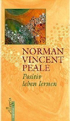 Peale, Norman Vincent - Positiv leben lernen - Preis vom 09.10.2026 07:28:09 h