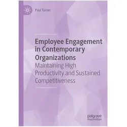 Employee Engagement in Contemporary Organizations, Fachbücher von Paul Turner