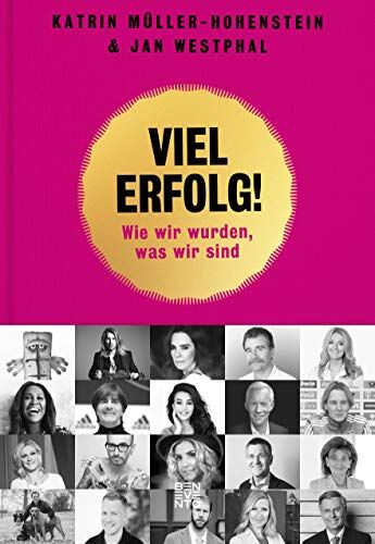 Katrin Müller-Hohenstein - Viel Erfolg!: Wie wir wurden, was wir sind - Preis vom 13.10.2026 11:25:28 h