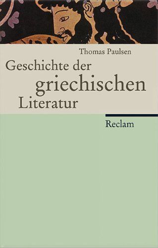 Thomas Paulsen - Geschichte der griechischen Literatur - Preis vom 09.10.2026 07:28:09 h