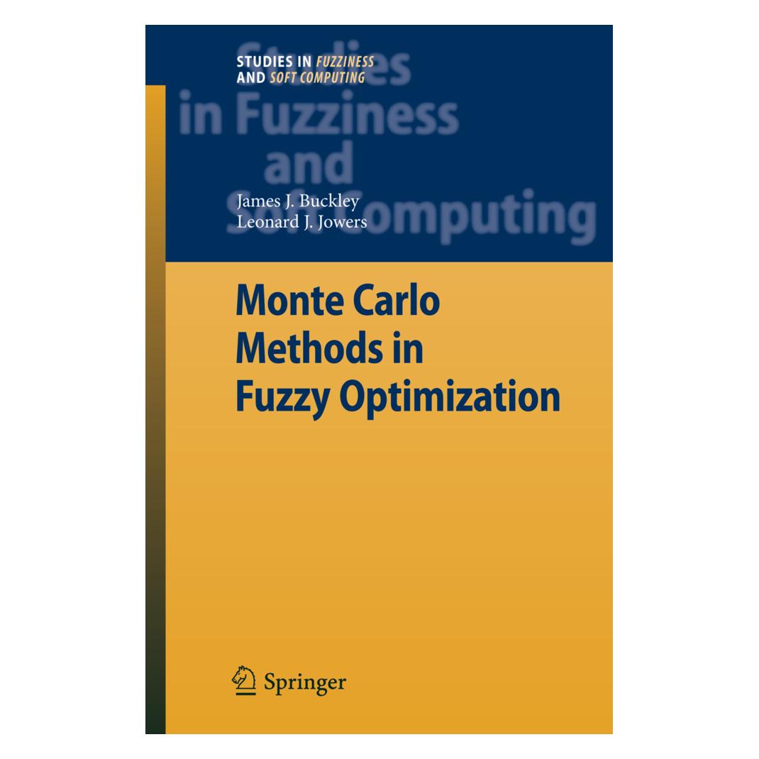 Springer Monte Carlo Methods in Fuzzy Optimization (Englisch, Softcover, James J Buckley, James J. Buckley, Leonard J Jowers, Leonard J. Jowers) (55373597)