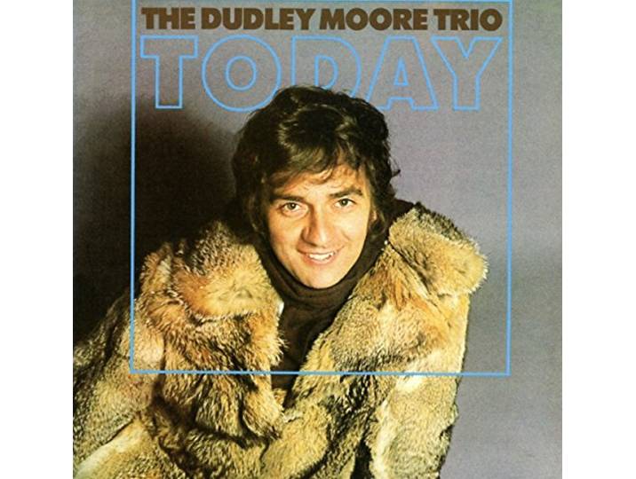 Dudley Moore Trio - Today