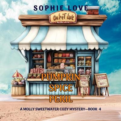 Pumpkin Spice Peril (A Molly Sweetwater Cozy Mystery—Book Four) - Sophie Love, Audio, 9798894820569