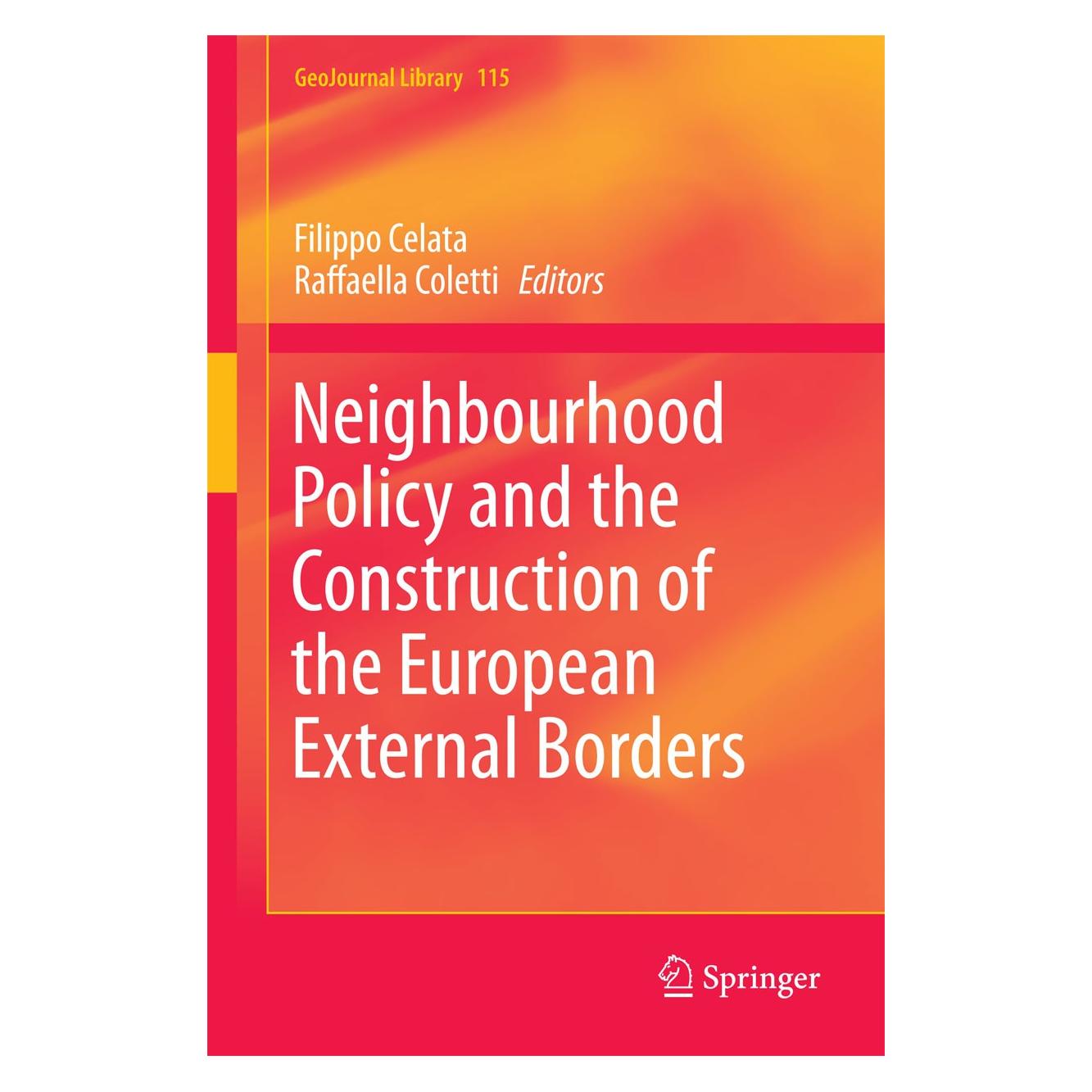 Springer Neighbourhood Policy and the Constructi (Englisch, Hardcover, Filippo Celata, Raffaella Coletti) (9783319184517)