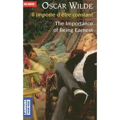 Il importe d'etre constant/The Importance of Being Earnest, Taschenbuch von Oscar Wilde, Pocket, 978-2-266-13980-9