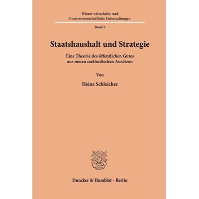 Staatshaushalt und Strategie., Taschenbuch von Heinz Schleicher, Duncker & Humblot, 978-3-428-02487-2