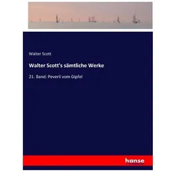 Walter Scott's sämtliche Werke, Belletristik von Walter Scott