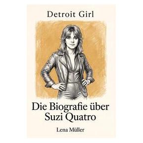 Umbreit Die Biografie über Suzi Quatro (Deutsch, Lena Müller) (74807897)