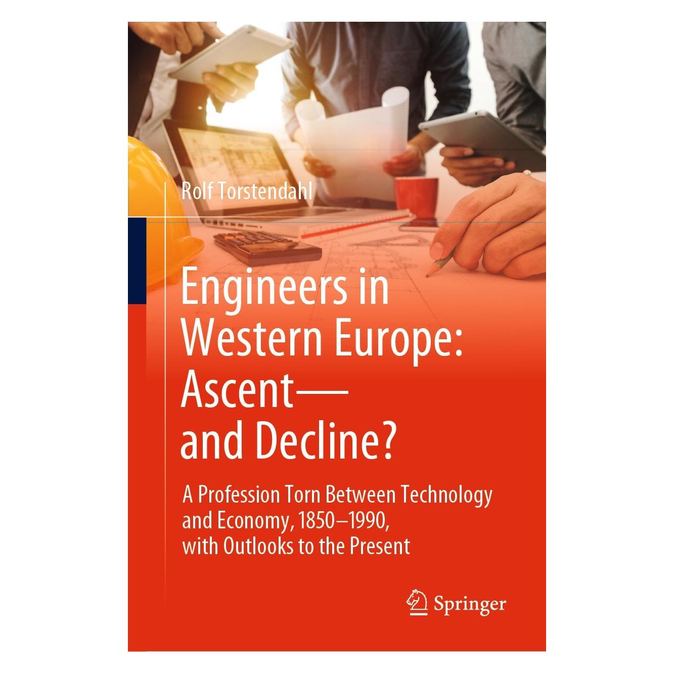 Springer Engineers in Western Europe: Ascent-and Decline? (Englisch, Hardcover, Rolf Torstendahl) (9783030574376)