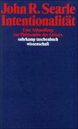 Searle, John R. - Intentionalität: Eine Abhandlung zur Philosophie des Geistes (suhrkamp taschenbuch wissenschaft) - Preis vom 18.10.2026 19:22:15 h