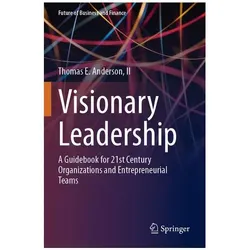 Visionary Leadership, Sachbücher von Thomas E. Anderson II