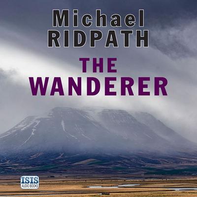 The Wanderer - Michael Ridpath, Audio, 9781445077307