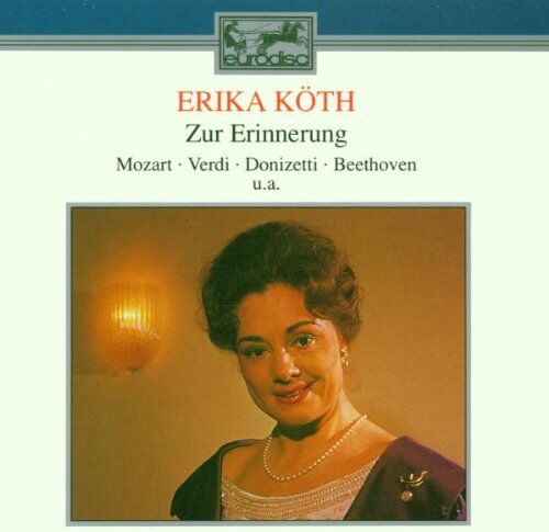 Erika Koeth - Erika Köth zur Erinnerung - Preis vom 12.10.2026 11:37:12 h