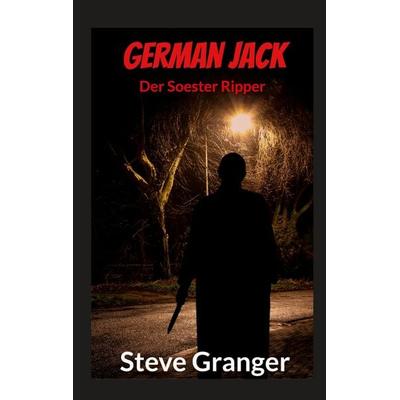 German Jack, Taschenbuch von Steve Granger, BoD – Books on Demand